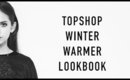 Topshop Winter Warmer Lookbook | sunbeamsjess