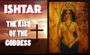 Celebrate Easter with Ishtar | Goddess Perspective