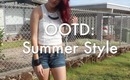 OOTD: Summer Style