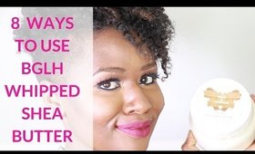 8 Ways to Use BGLH Whipped Shea Butter