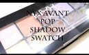 Quick Swatch: NYX Avant POP Palette