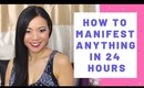 How To Manifest Anything in 24 Hours (Real Life Manifestation Story)