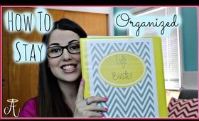 How to Stay Organized