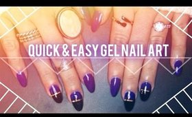 Quick & Easy Gel Nail Art