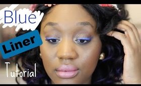 Pop Of Blue Liner: Makeup Tutorial