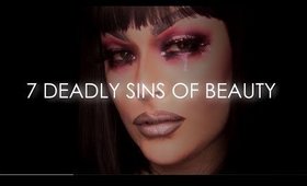 7 Deadly Sins of Beauty Tag