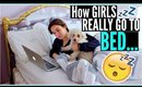 How GIRLS REALLY get ready for BED!! | REAL NIGHT ROUTINE !!