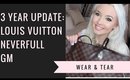 3 Year Update | Louis Vuitton Neverfull GM
