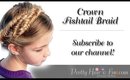 Crown Fishtail Braid {Milkmaid Braids} | Pretty Hair is Fun