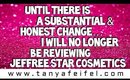 Until There Is A Substantial & Honest Change | I Will No Longer Be Reviewing Jeffree Star Cosmetics