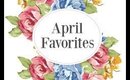 April Favorites (Beauty, Skincare & Lifestyle)