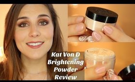 Kat Von D Brightening Powder Review | Bailey B.