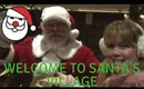 Welcome to Santa’s Village!