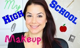 How I Did My Makeup In High School