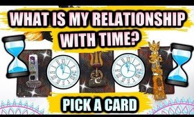 PICK A CARD & SEE WHAT IS YOUR RELATIONSHIP WITH TIME? │ WEEKLY TAROT READING ♥