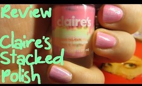 Product Review - Claire's Stacked Polish