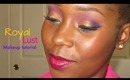 Makeup tutorial | Royal Lust
