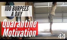 DAY 3 OF QUARANTINE - 100 BURPEES A DAY!