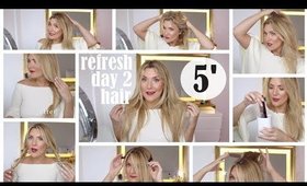 HOW TO REFRESH DAY 2 HAIR: 7 HAIR HACKS TO FAKE A FRESH BLOWOUT IN 5 MINS WITH MINIMUM HEAT