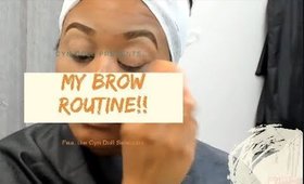 MY BROW ROUTINE.....GET READY WITH ME Follow me on instagram @_iamcyndoll_