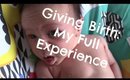 Story of My Sons Birth: My Full Experience