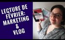 Lecture de Février : Marketing et Vlog