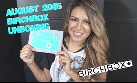 August Birchbox Unboxing 2015