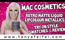 MAC Cosmetics Retro Matte Liquid LipColour Metallics | Try On Style Swatches & Review | Tanya Feifel