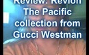Review: Revlon The pacific collection from Gucci Westman
