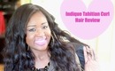 Indique Tahitian Curl Hair Extensions/Weave Review