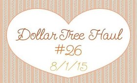 Dollar Tree Haul #26 | 8/1/15 [PrettyThingsRock]