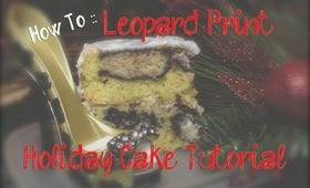Leopard (Animal) Print Holiday Cake Tutorial :: How To