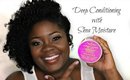 Deep Conditioning with Shea Moisture SuperFruit Complex 10-in-1 | TheMindCatcher