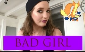 Be a Bad Girl - Tuto' beauté #3
