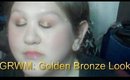GRWM: Golden Bronze Look