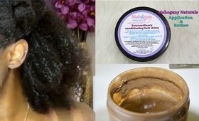 Natural Hair| Mahogany Naturals Extraordinary Conditioning Hair Detox