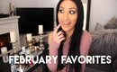 FEBRUARY FAVORITES!!!