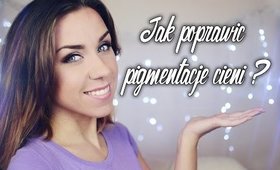 ✰ PORADNIK: Jak poprawić pigmentacje cieni do powiek? ✰