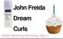 Giveaway Day 4: John Freida Dream Curls