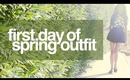 OOTD | First Day Of Spring