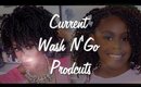 Natural Hair | Our Current &  Must Have Wash N' Go Products | Shlinda1