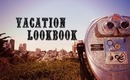 Summer LookBook {no.2} - Vacation