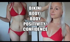 BIKINI BODY / BODY POSITIVITY / CONFIDENCE