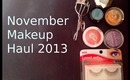 November Makeup Haul 2013