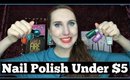Top 3 Nail Polish Formulas Under $5 | Cruelty Free Nail Polish for Cheap!