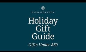 Dermstore Holiday Gift Guide 2018: Beauty Gifts Under $50