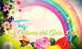 ◘ TAG: Los Colores del Arco Iris (Recomendación de Productos) ◘