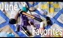 Current Obsessions: June Favorites!