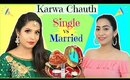 Karwa Chauth - SINGLE vs MARRIED | #Beauty #SkinCare #Sketch #Fun #Anaysa #ShrutiArjunAnand