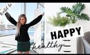 How I Got Happy, Healthy & Motivated In September